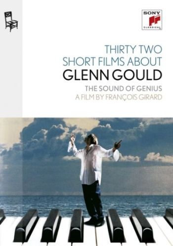 Thirty Two Short Films About Glenn Gould Glenn