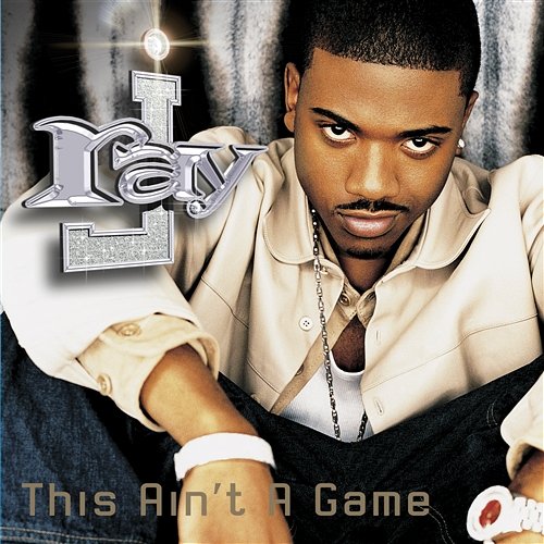 This Ain't A Game Ray J