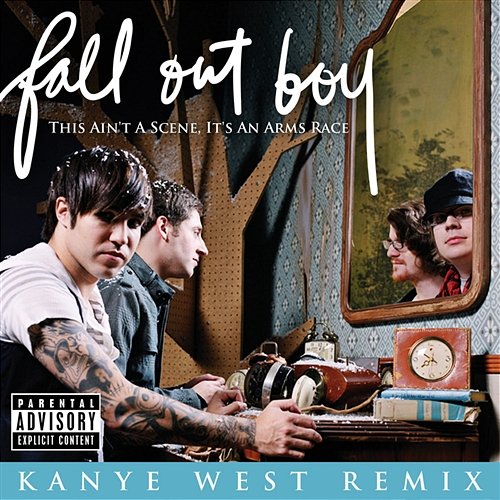 This Ain't A Scene, It's An Arms Race Fall Out Boy feat. Kanye West