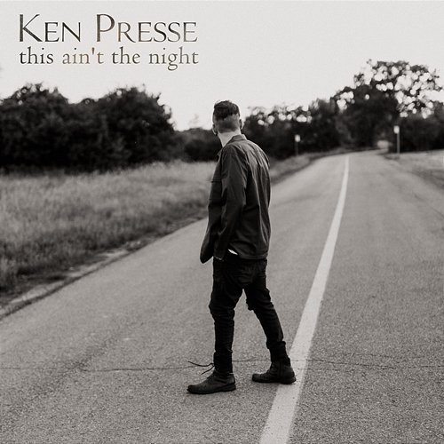This Ain't the Night Ken Presse