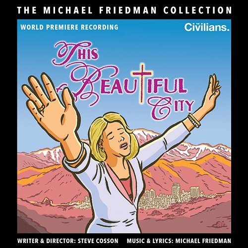 This Beautiful City (The Michael Friedman Collection) Michael Friedman