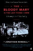 This Bloody Mary Rendall Jonathan