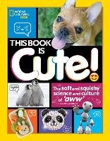 This Book is Cute National Geographic Kids