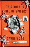 This Book is Full of Spiders: Seriously Dude Don't Touch it Wong David