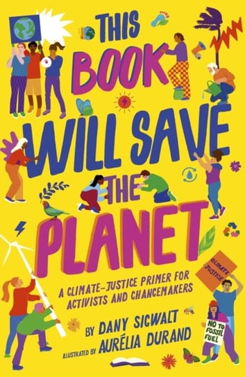 This Book Will Save the Planet Dany Sigwalt