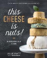 This Cheese is Nuts! Piatt Julie