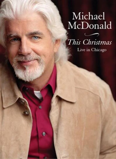 This Christmas. Live In Chicago Mcdonald Michael