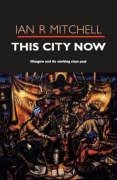 This City Now Mitchell Ian R.
