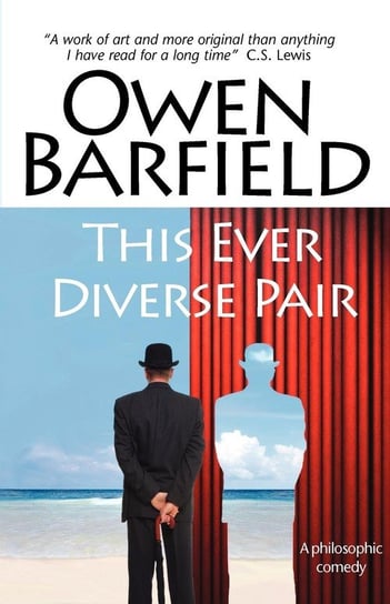 This Ever Diverse Pair Barfield Owen