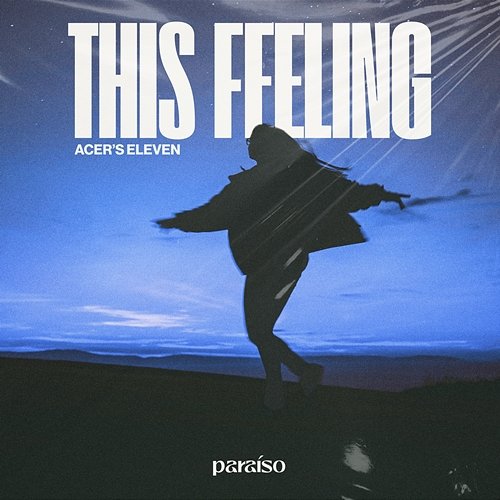 This Feeling Acer's Eleven