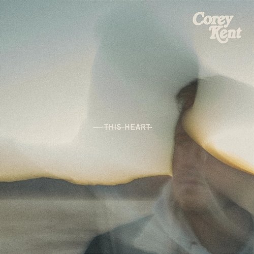 This Heart Corey Kent