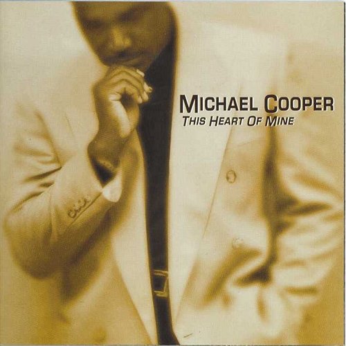 This Heart Of Mine Michael Cooper