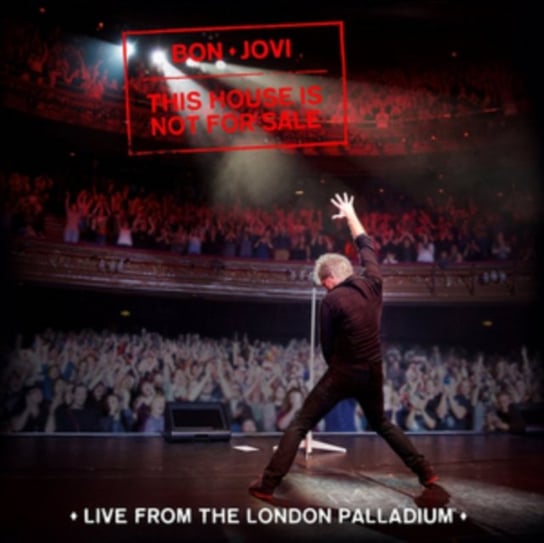 This House Is Not For Sale. Live From The London Palladium Bon Jovi