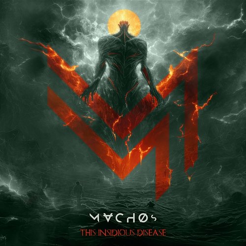 This Insidious Disease M.A.C.H.Os