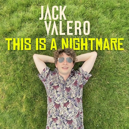 This Is A Nightmare Jack Valero