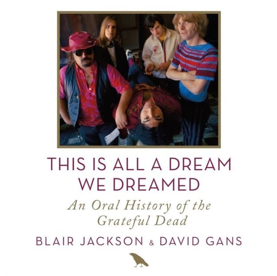 This Is All a Dream We Dreamed Gans David, Jackson Blair