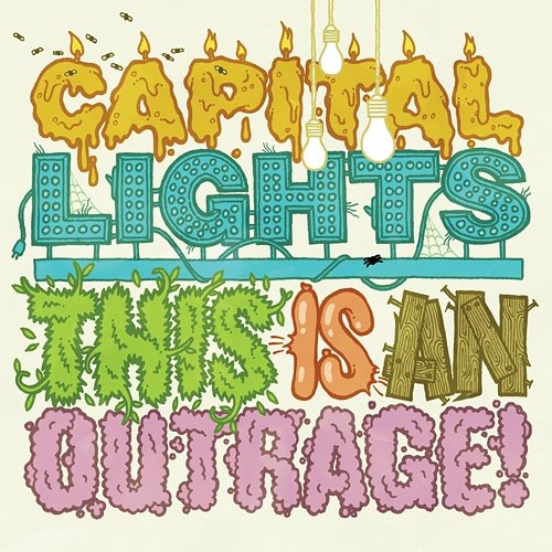 This Is An Outrage! Capital Lights