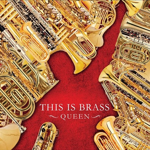 This Is Brass -Queen- Tokyo Kosei Wind Orchestra