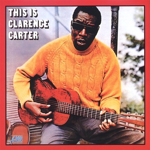 This Is Clarence Carter Clarence Carter
