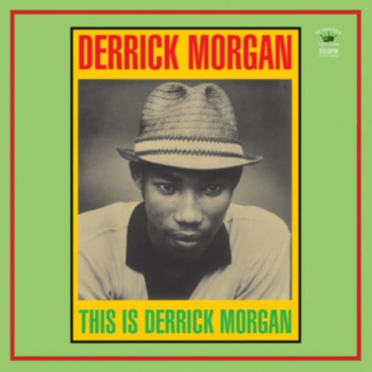 This Is Derrick Morgan Morgan Derrick