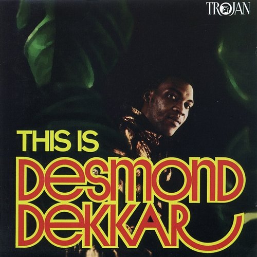 This Is Desmond Dekker Desmond Dekker