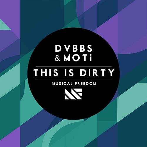 This Is Dirty DVBBS and MOTi