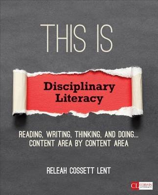 This Is Disciplinary Literacy Lent Releah Cossett