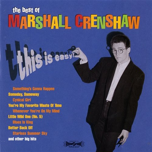 Someplace Where Love Can't Find Me Marshall Crenshaw