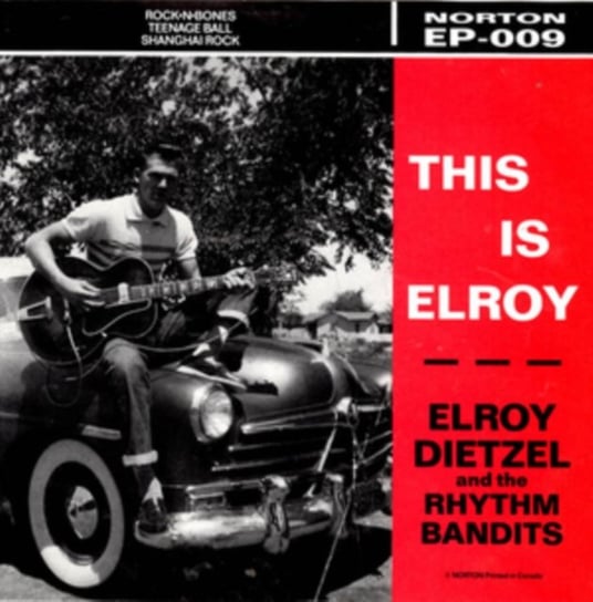 This Is Elroy Elroy Dietzel & The Rhythm Bandits
