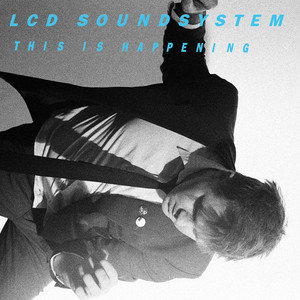 This Is Happening (EE Version) LCD Soundsystem