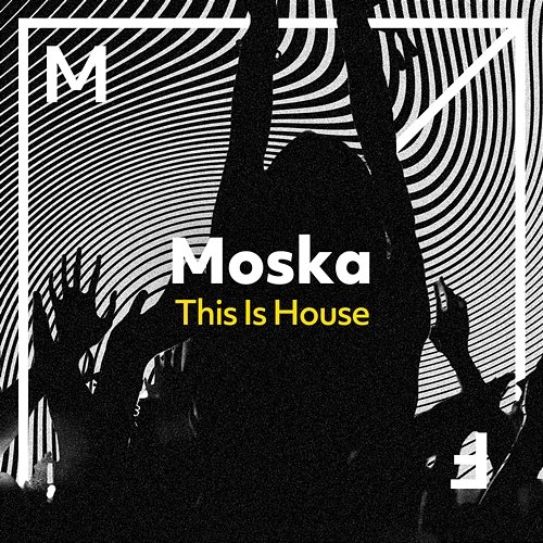 This Is House Moska
