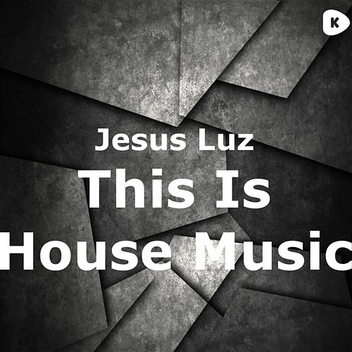 This Is House Music Dj Jesus Luz