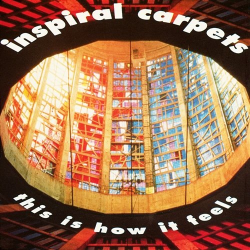 This Is How It Feels Inspiral Carpets