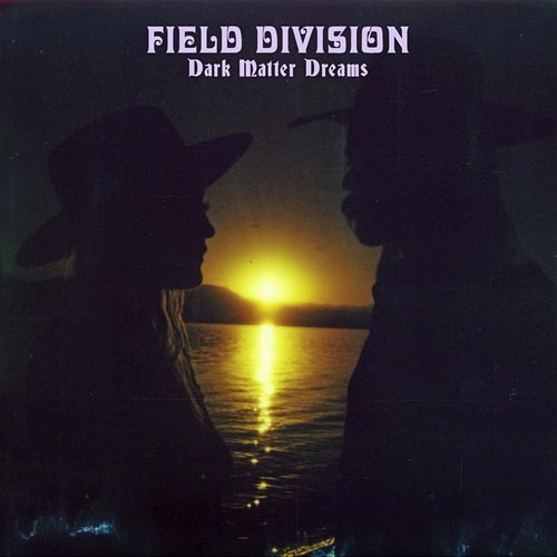 This Is How Your Love Destroys Me Field Division