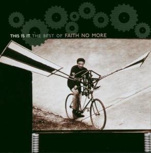 This Is It: The Best Of Faith No More Faith No More