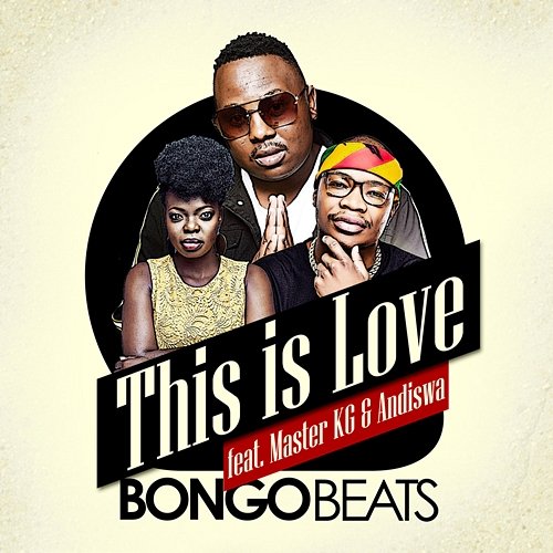 This Is Love Bongo Beats feat. Andiswa, Master KG