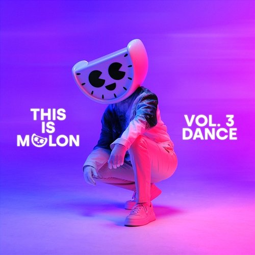 This Is MELON, Vol. 3 (Dance) Dance Fruits Music & MELON