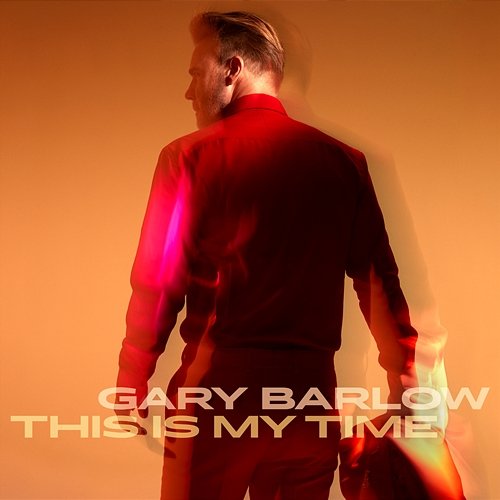 This Is My Time Gary Barlow