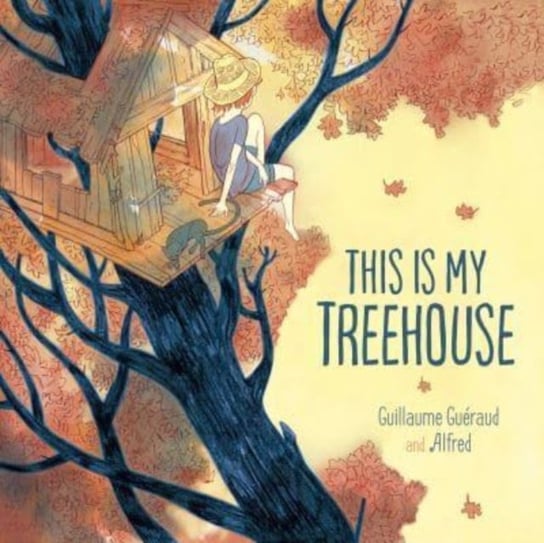 This Is My Treehouse Gueraud Guillaume