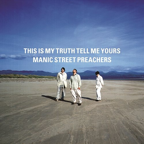 This Is My Truth Tell Me Yours Manic Street Preachers