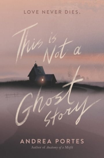 This Is Not a Ghost Story Portes Andrea