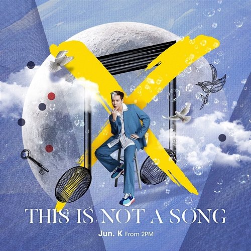 THIS IS NOT A SONG Jun. K (From 2PM)