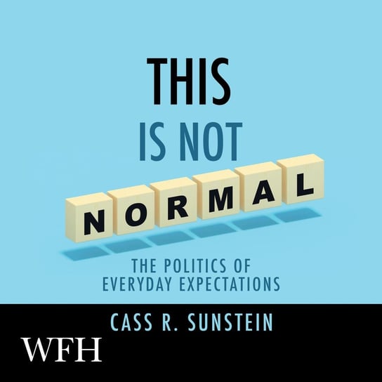 This is Not Normal Sunstein Cass R.