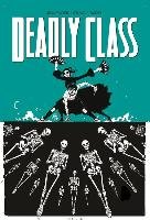This is not the End. Deadly Class. Volume 6 Remender Rick
