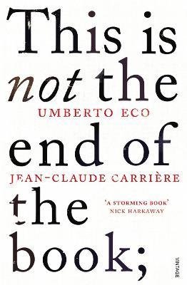 This is Not the End of the Book Carriere Jean-Claude