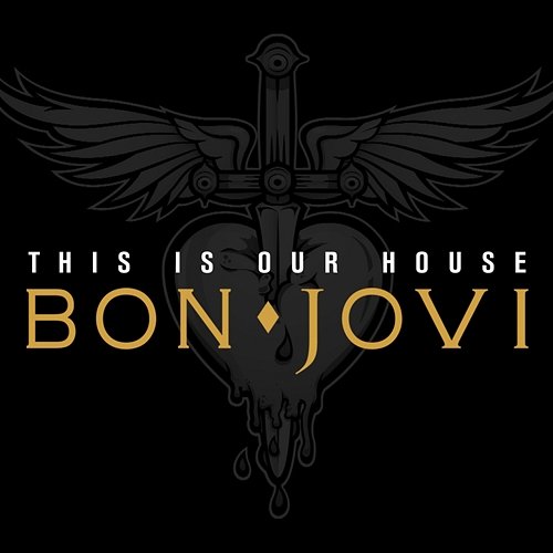 This Is Our House Bon Jovi