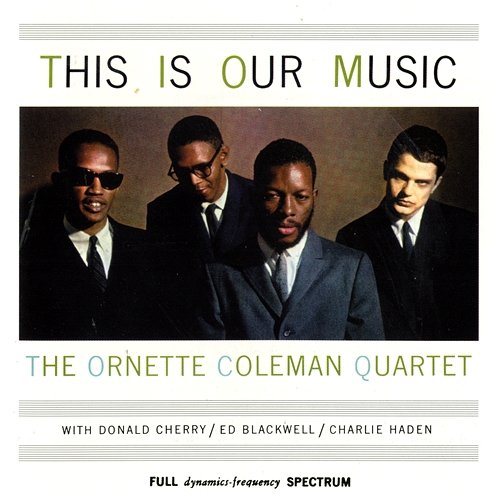 This Is Our Music Ornette Coleman