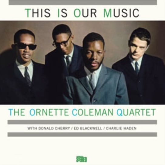 This Is Our Music Ornette Coleman Quartet