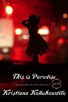 This Is Paradise: Stories Kristiana Kahakauwila