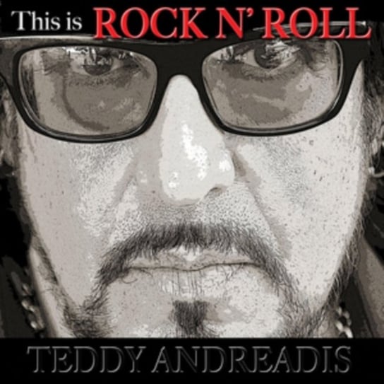 This Is Rock N' Roll Teddy Andreadis